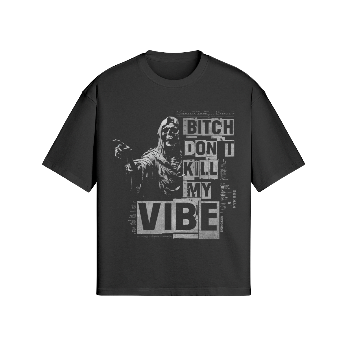 Provokantes Streetwear T-Shirt „Don’t Kill My Vibe“ – Statement Unisex - Beatwear 71