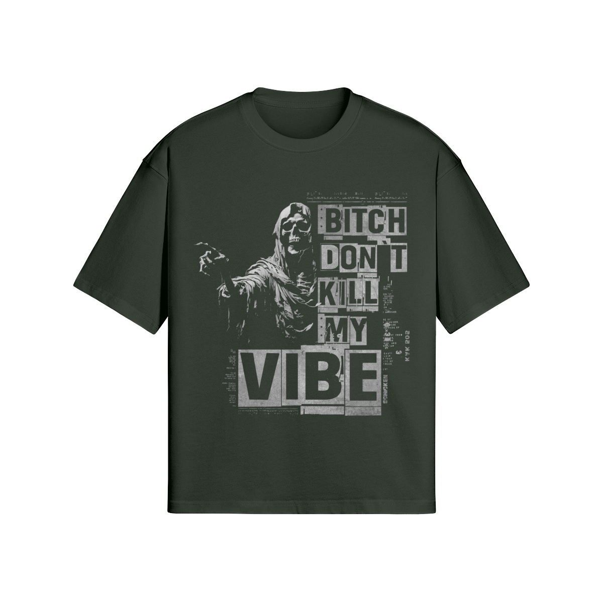 Provokantes Streetwear T-Shirt „Don’t Kill My Vibe“ – Statement Unisex - Beatwear 71