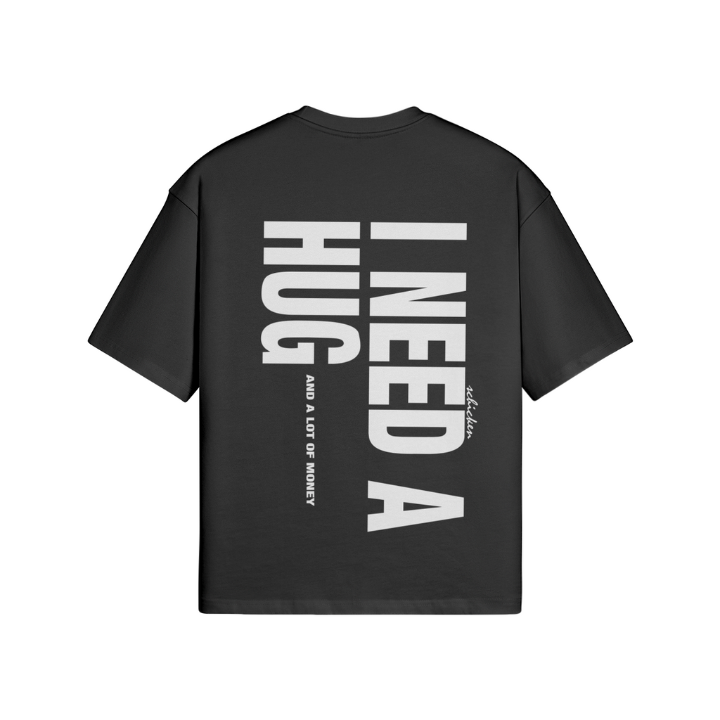 Oversized Streetwear T-Shirt „I Need a Hug“ – Typography Print Unisex - Beatwear 71