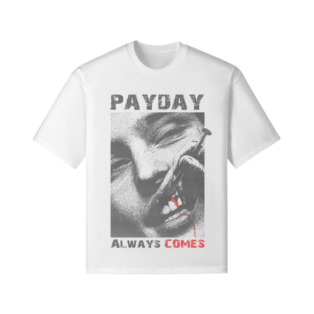 PAYDAY Always Comes – Streetwear T-Shirt mit provokantem Motiv | Urban Graphic Tee - Beatwear 71